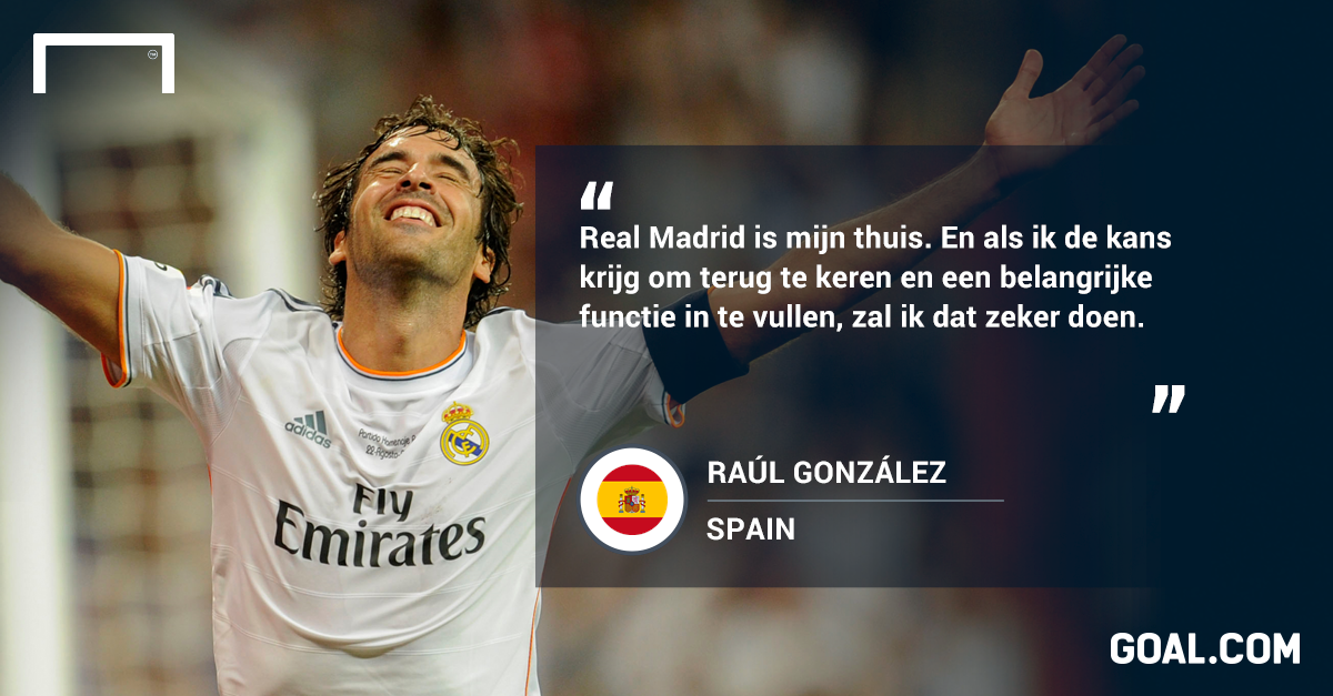 Raúl: “Zou ooit willen terugkeren bij Real”