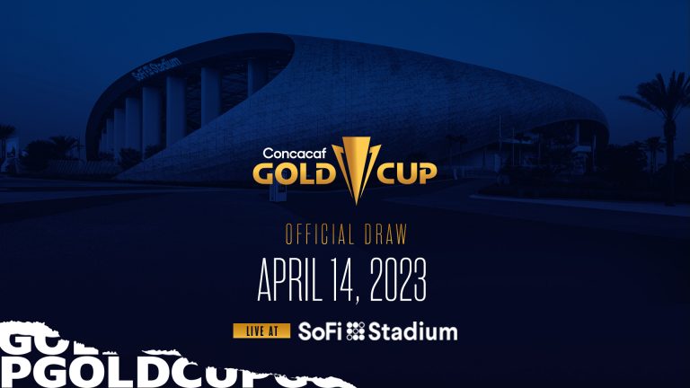 Concacaf announces details for 2023 Concacaf Gold Cup draw at SoFi Stadium